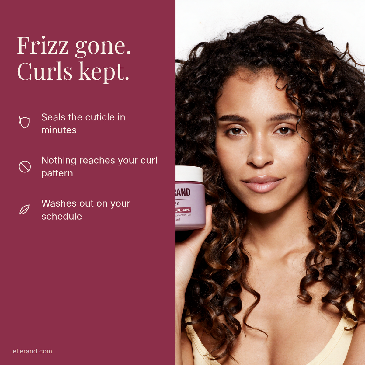 Frizz gone, curls kept, benefits of the Cuticle Seal Mask beside a model holding it
